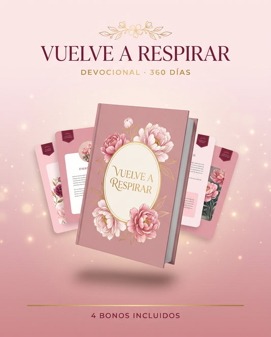 Vuelve a Respirar — Devocional de 365 Días para Reconectar con Dios
